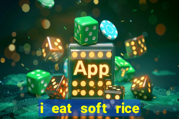 i eat soft rice in another world manga pt br